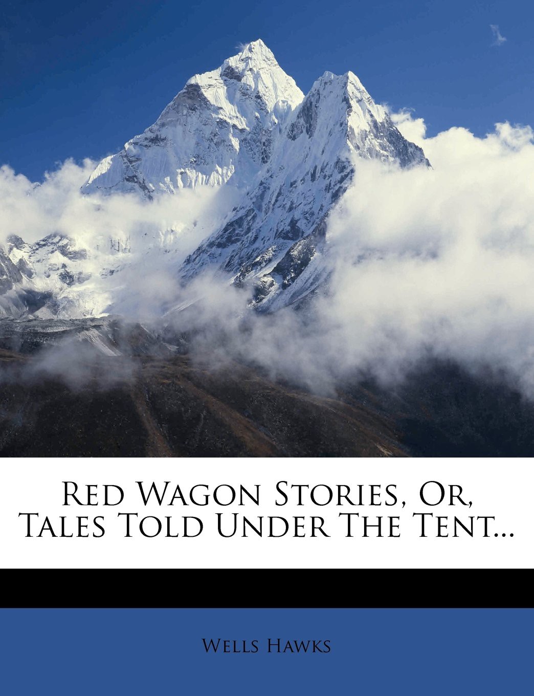 Red Wagon Stories, Or, Tales Told Under the Tent